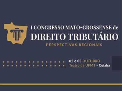 Foto da Notícia: I Congresso de Direito Tributário terá debates com ênfase em temas de interesse regional