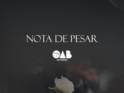 Foto da Notícia: OAB-MT lamenta a morte do advogado Joarez Gomes de Souza