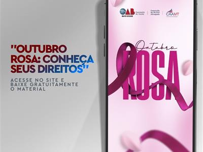Foto da Notícia: OAB-MT e CAAMT fazem 'dia rosa' e relançam cartilha educativa contra câncer de mama